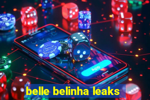 belle belinha leaks